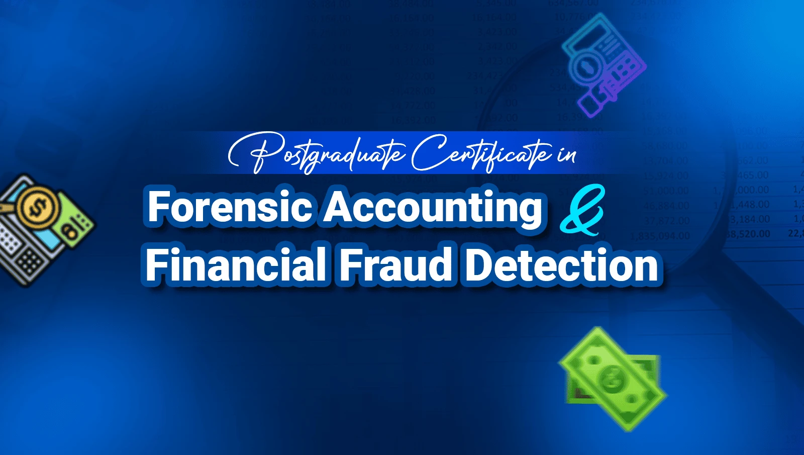 PGC in Forensic Accounting and Financial Fraud Detection