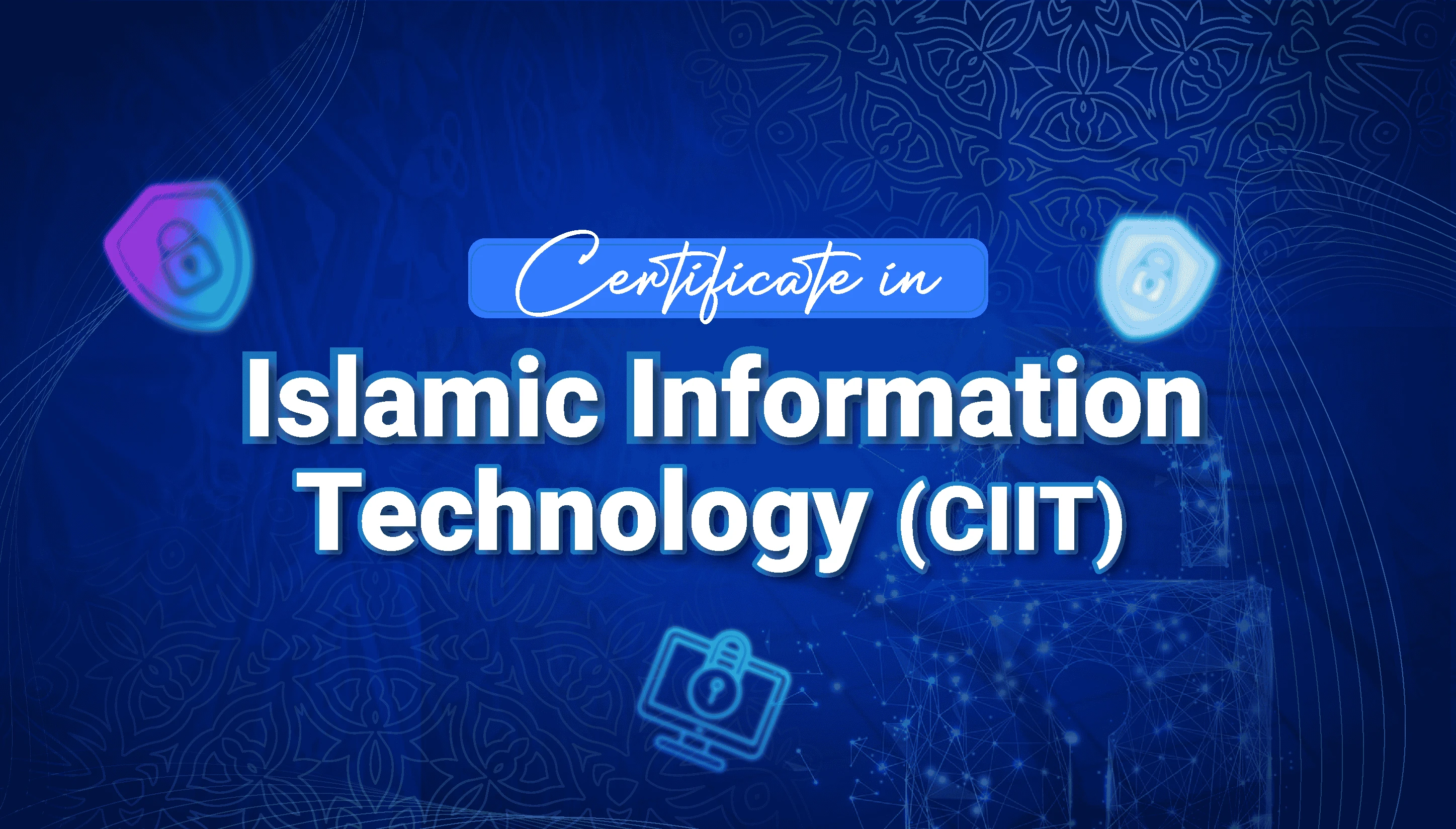 Certificate in Islamic Information Technology